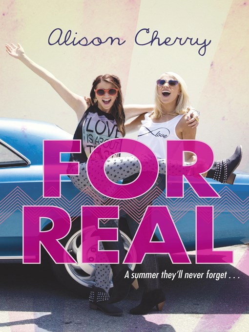 Title details for For Real by Alison Cherry - Available